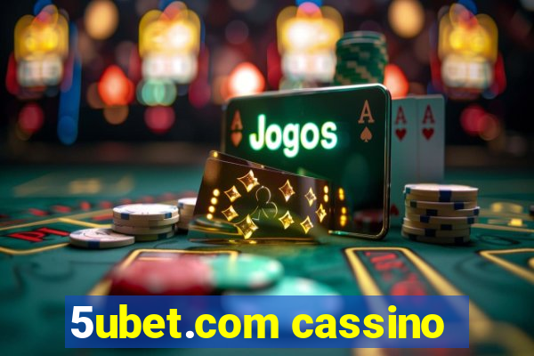 5ubet.com cassino